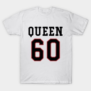 60th Birthday Gift Slab Queen 60 T-Shirt